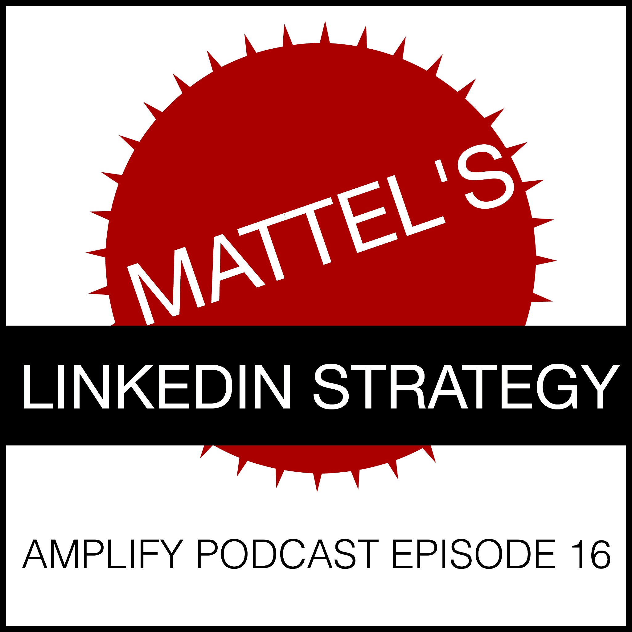 Mattel’s LinkedIn Strategy