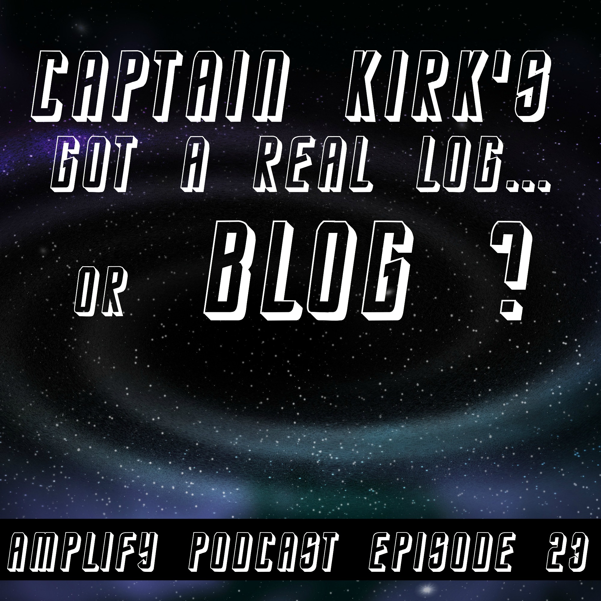 Capt Kirk’s got a real log. . . or blog?