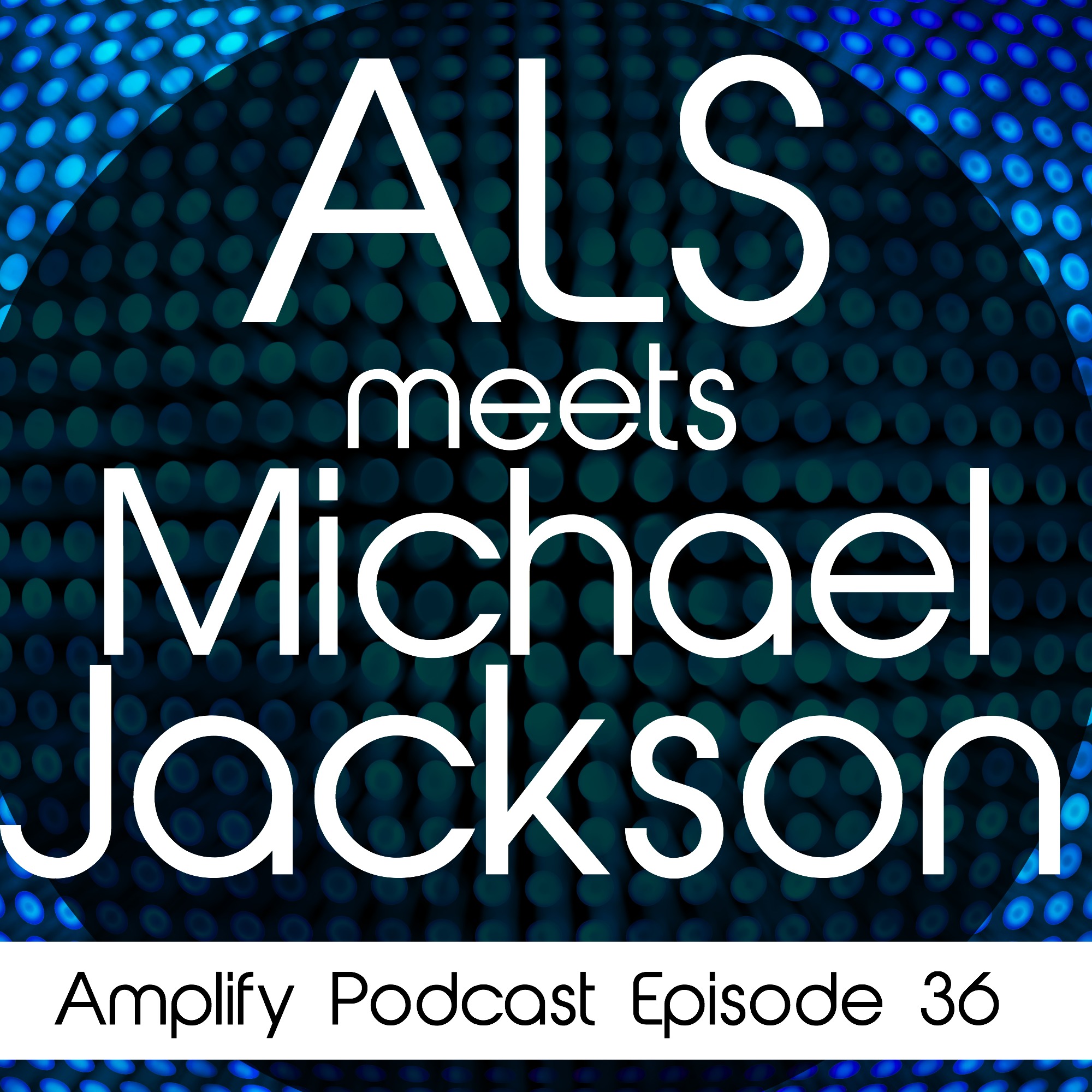 Read more about the article ALS meets Michael Jackson