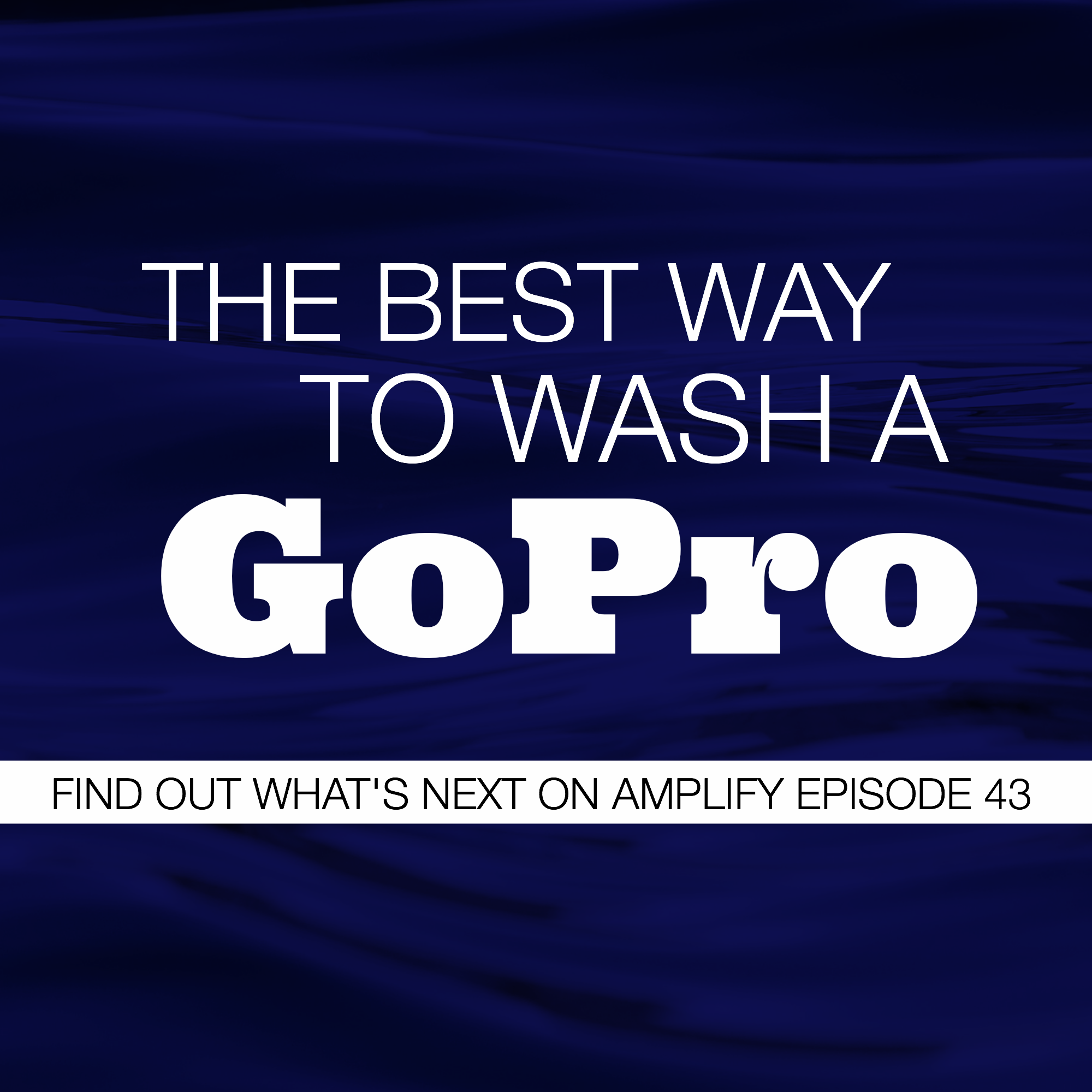 Read more about the article Best Way to Wash the GoPro