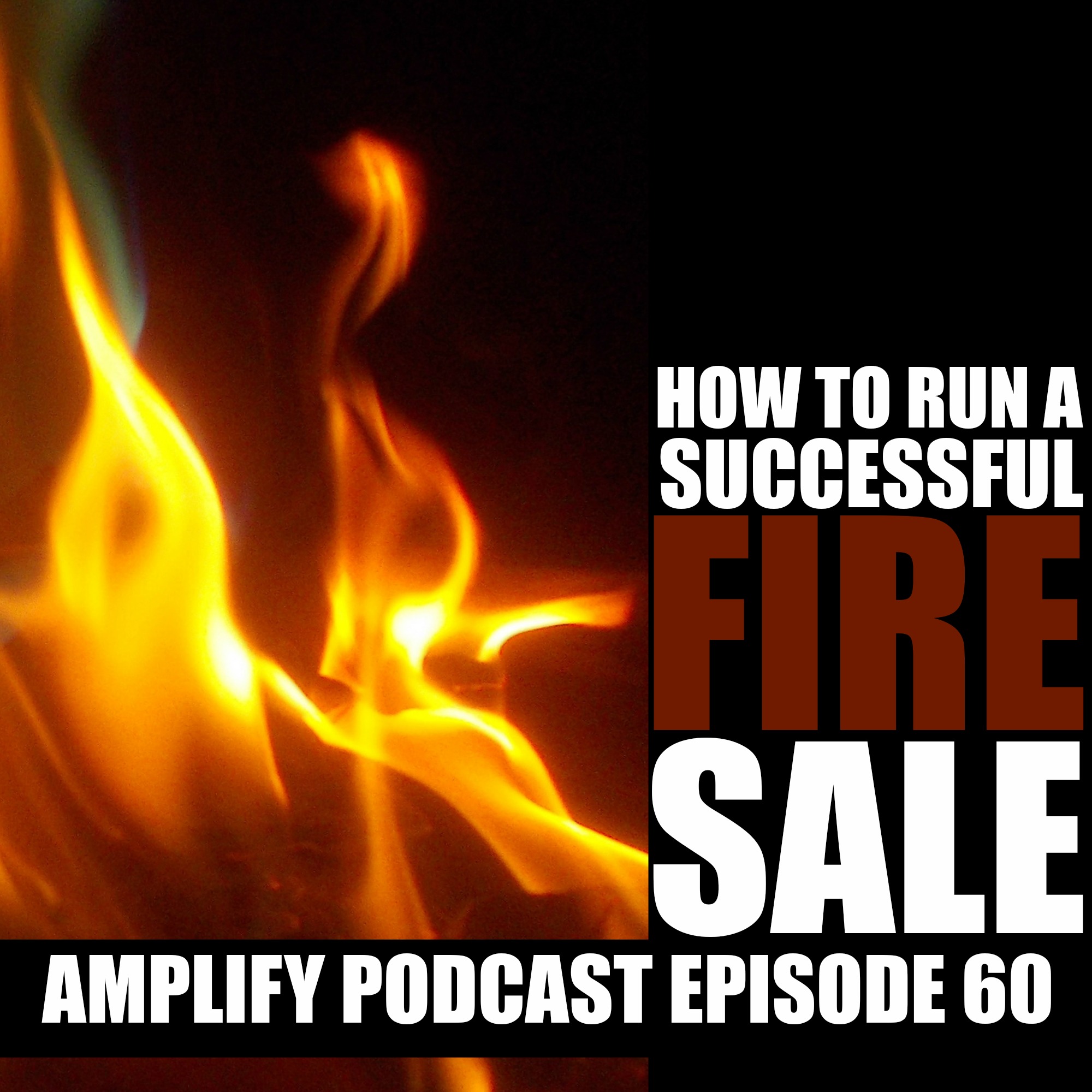 How to hold a Fire Sale
