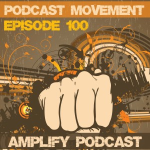 Read more about the article The Special Podcast Movement Edition of Amplify