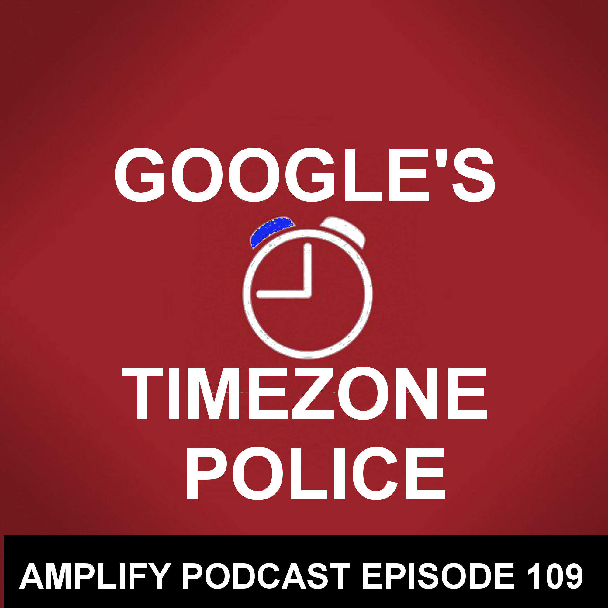 You are currently viewing Google’s Timezone Police
