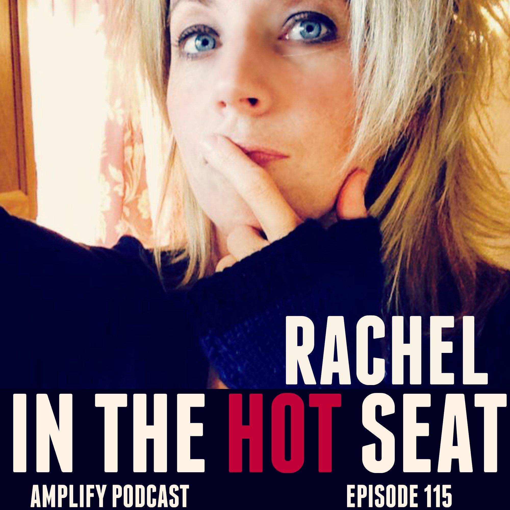 You are currently viewing Rachel on the Hot Seat