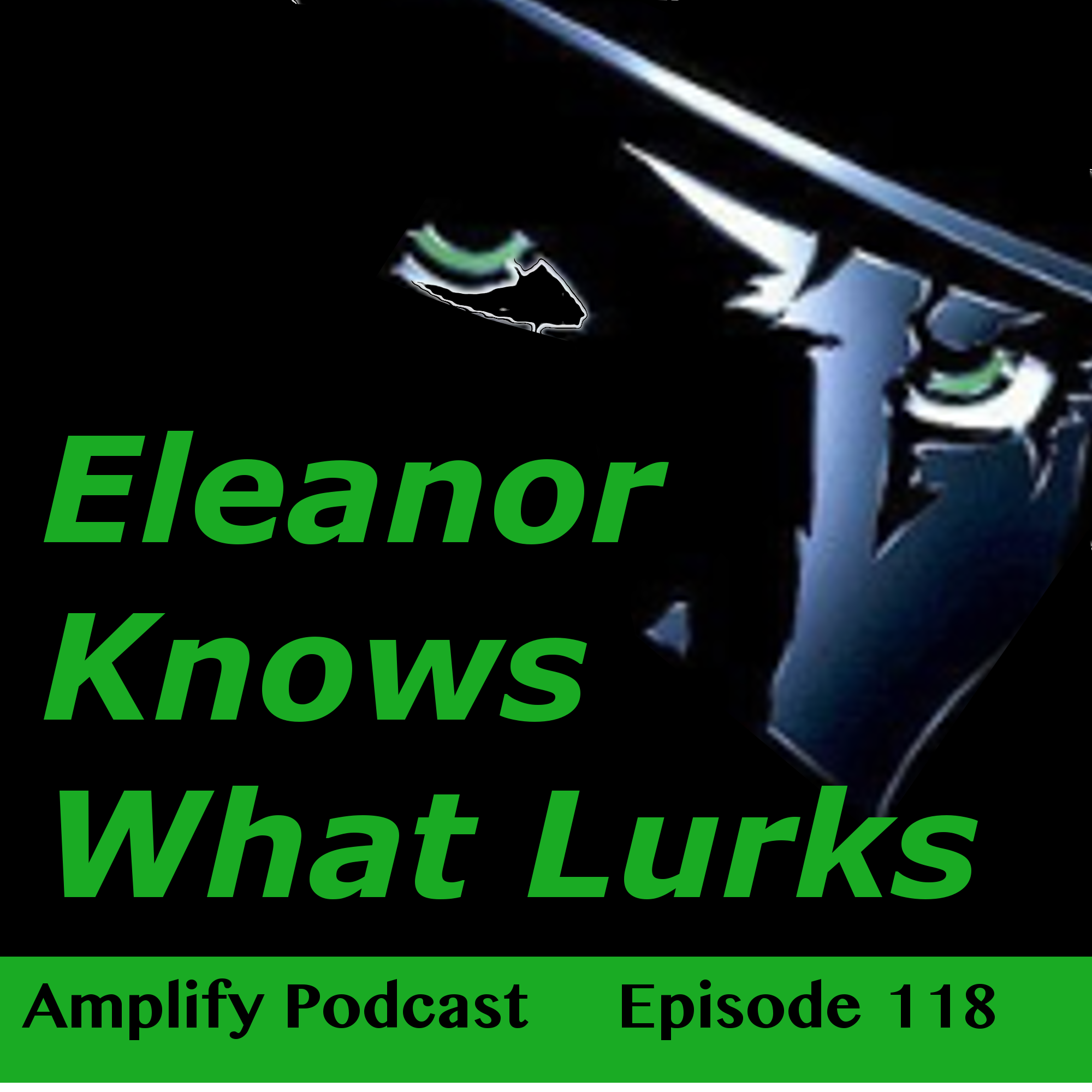 Eleanor Knows What Lurks